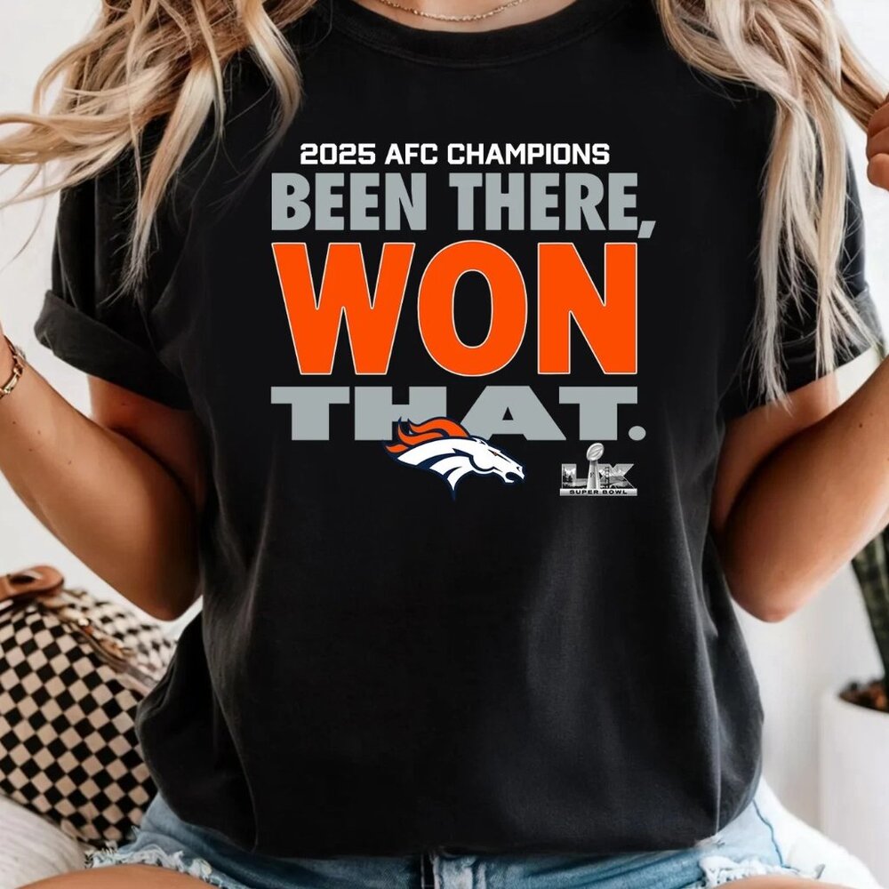 Denver Broncos 2025 AFC Champions T-Shirt, Been There Won That AFC Champions Tee